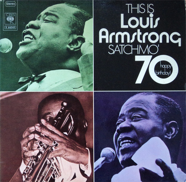 Louis Armstrong ‎– This Is Louis Armstrong - Satchmo '70