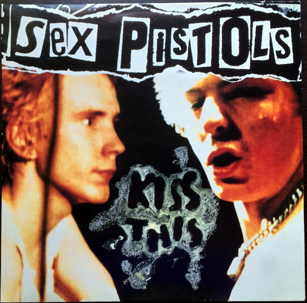 Sex Pistols ‎– Kiss This