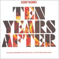 Ten Years After ‎– Goin' Home!