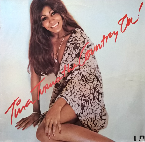 Tina Turner ‎– Tina Turns The Country On!