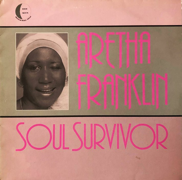 Aretha Franklin ‎– Soul Survivor