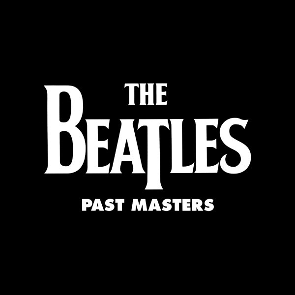 The Beatles ‎– Past Masters