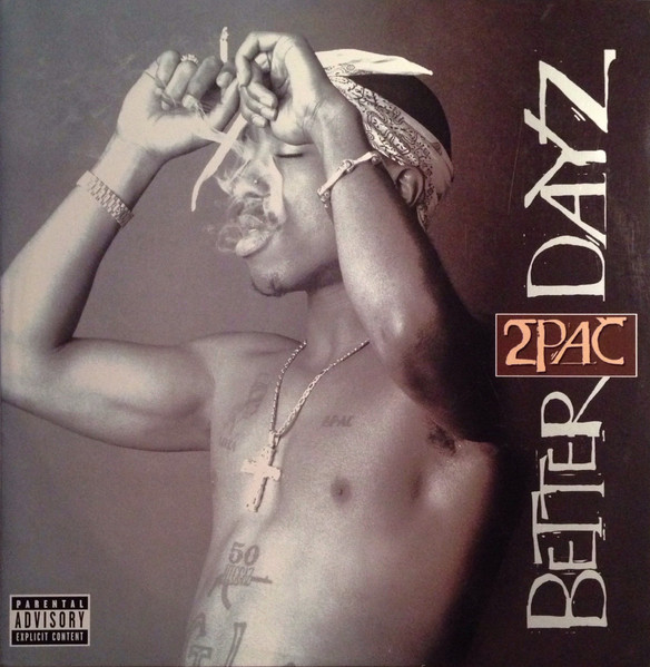 2Pac ‎– Better Dayz