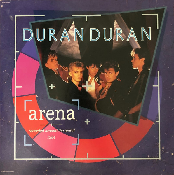 Duran Duran ‎– Arena | Recorded Around The World 1984
