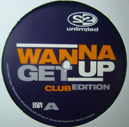 2 Unlimited ‎– Wanna Get Up