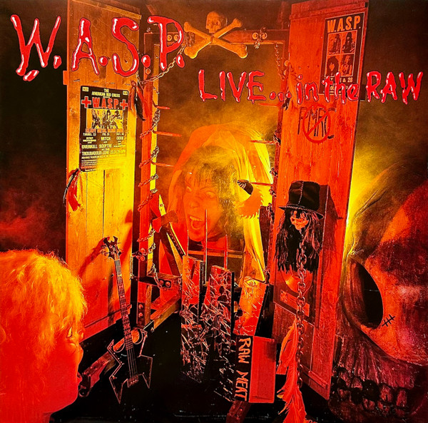 W.A.S.P. ‎– Live... In The Raw