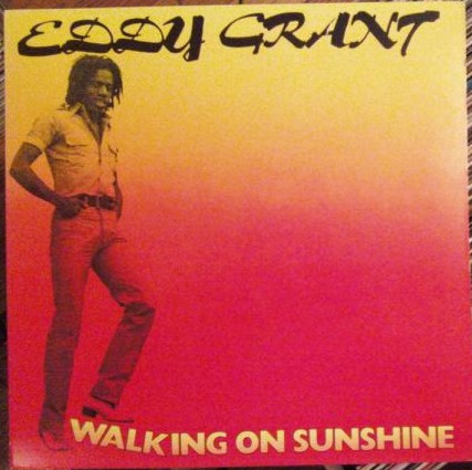 Eddy Grant ‎– Walking On Sunshine