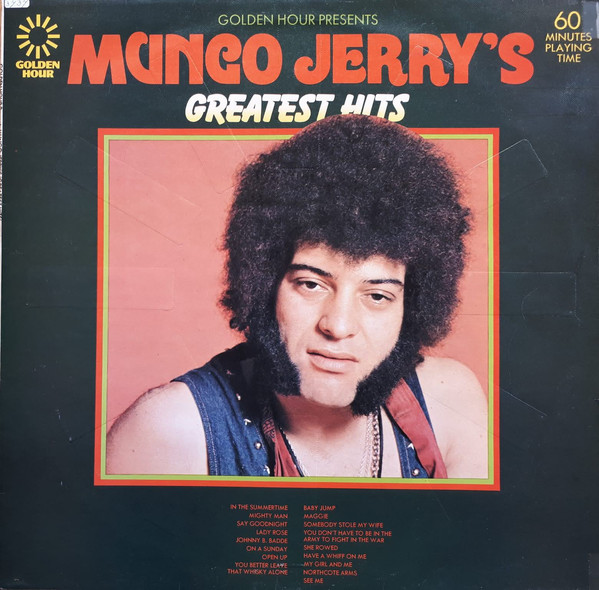 Mungo Jerry ‎– Golden Hour Presents Mungo Jerry's Greatest Hits