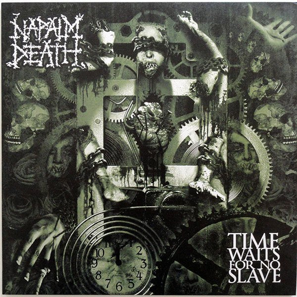 Napalm Death ‎– Time Waits For No Slave