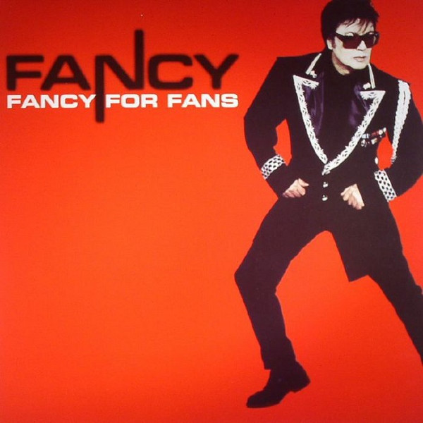 Fancy ‎– Fancy For Fans