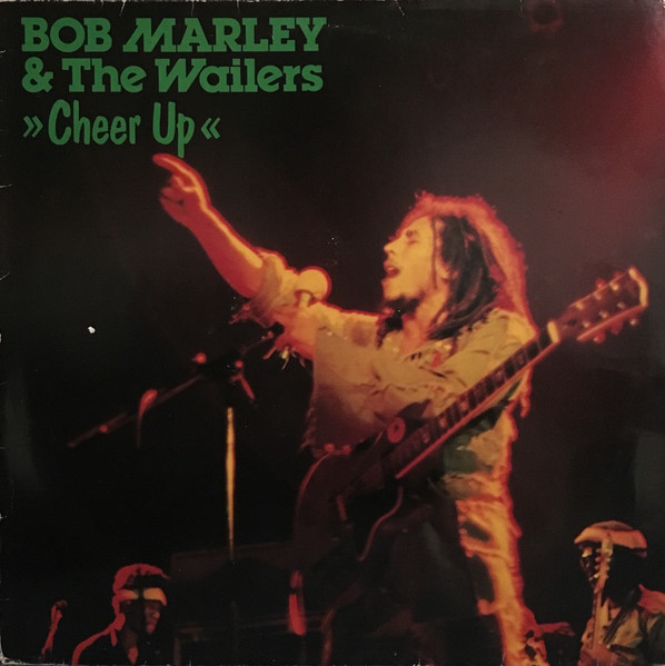 Bob Marley & The Wailers ‎– Cheer Up