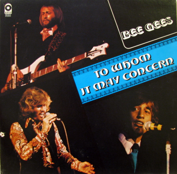Bee Gees ‎– To Whom It May Concern