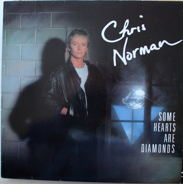 Chris Norman ‎– Some Hearts Are Diamonds