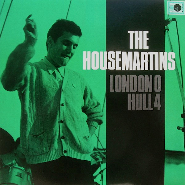 The Housemartins ‎– London 0 Hull 4