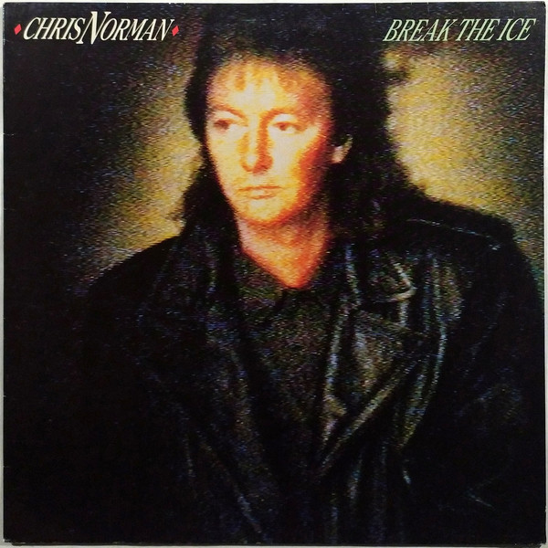 Chris Norman ‎– Break The Ice