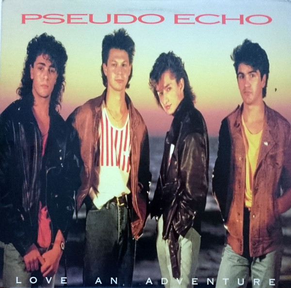 Pseudo Echo ‎– Love An Adventure