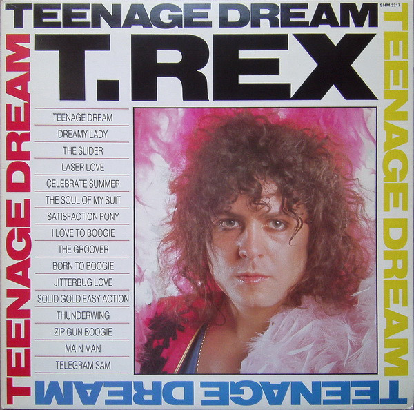 T. Rex ‎– Teenage Dream