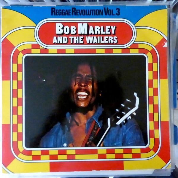 Bob Marley And The Wailers ‎– Reggae Revolution Vol. 3