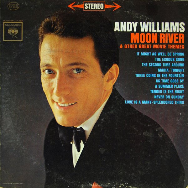 Andy Williams ‎– Moon River And Other Great Movie Themes