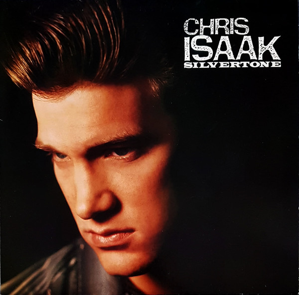 Chris Isaak ‎– Silvertone