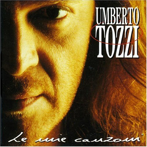 Umberto Tozzi ‎– Le Mie Canzoni