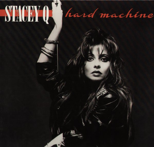 Stacey Q ‎– Hard Machine