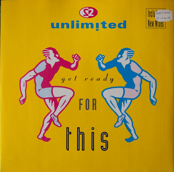 2 Unlimited ‎– Get Ready For This