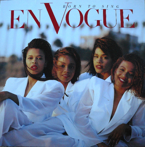 En Vogue ‎– Born To Sing