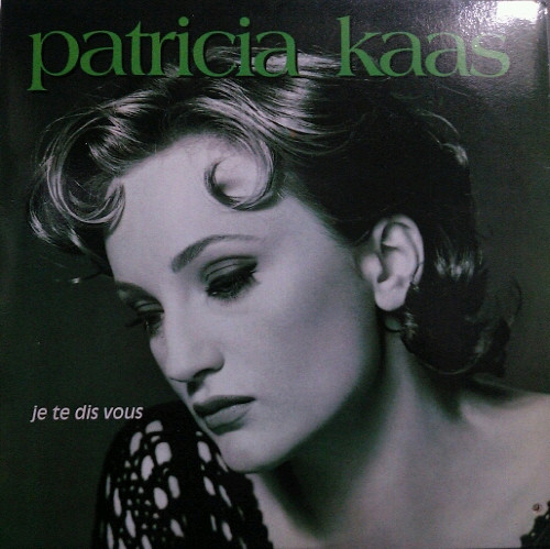 Patricia Kaas ‎– Je Te Dis Vous