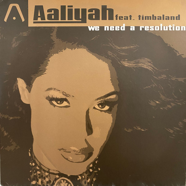 Aaliyah ‎– We Need A Resolution