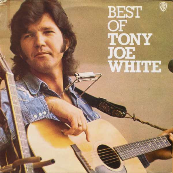 Tony Joe White ‎– Best Of Tony Joe White