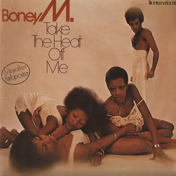 Boney M. ‎– Take The Heat Off Me