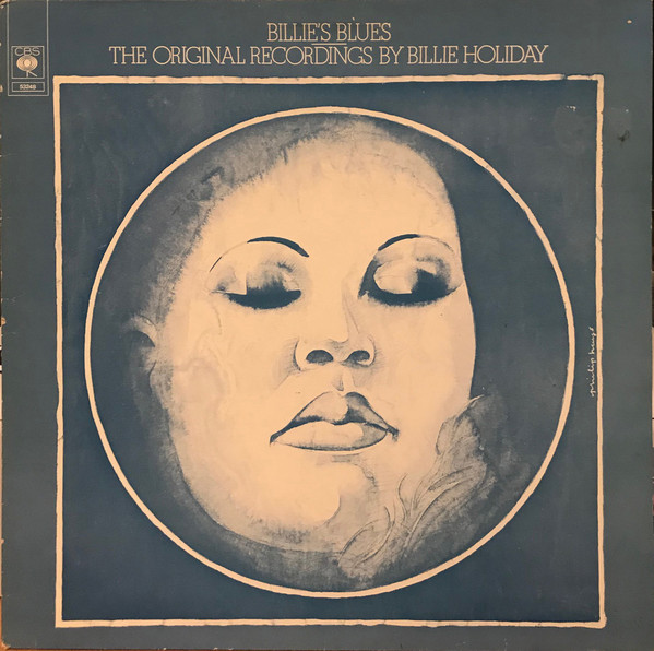 Billie Holiday ‎– Billie's Blues (The Original Recordings By Billie Holiday)