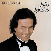 Julio Iglesias ‎– 1100 Bel Air Place