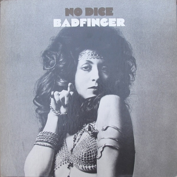 Badfinger ‎– No Dice