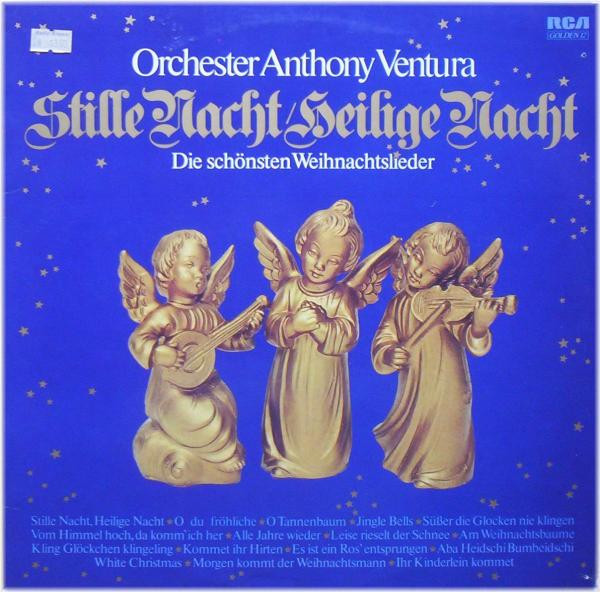 Orchester Anthony Ventura ‎– Stille Nacht / Heilige Nacht (Die Schönsten Weihnachtslieder)