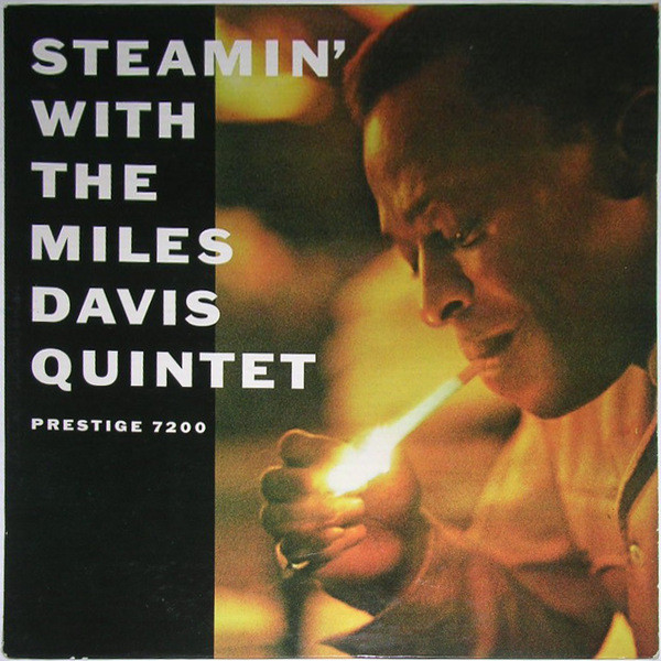 The Miles Davis Quintet ‎– Steamin' With The Miles Davis Quintet