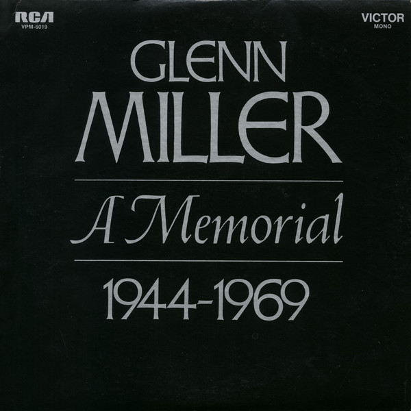 Glenn Miller And His Orchestra ‎– Glenn Miller - A Memorial  1944-1969