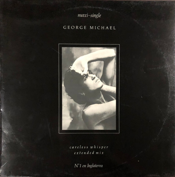 George Michael ‎– Careless Whisper (Extended Mix)