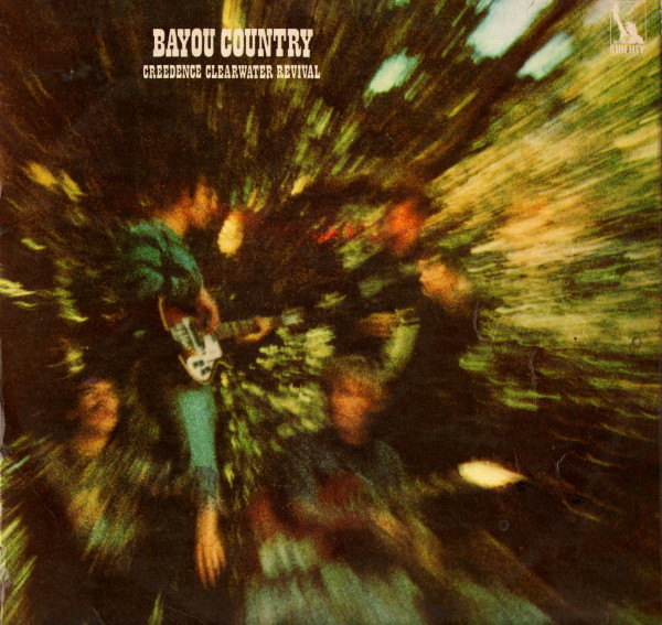 Creedence Clearwater Revival ‎– Bayou Country