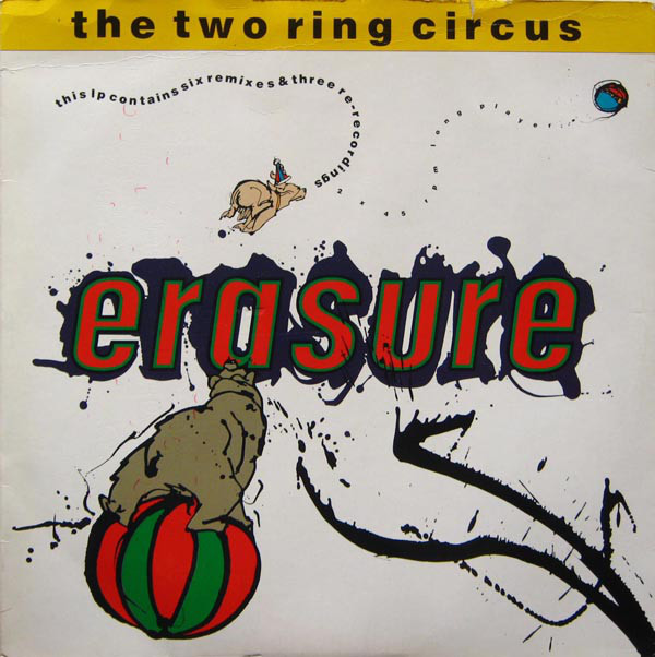 Erasure ‎– The Two Ring Circus