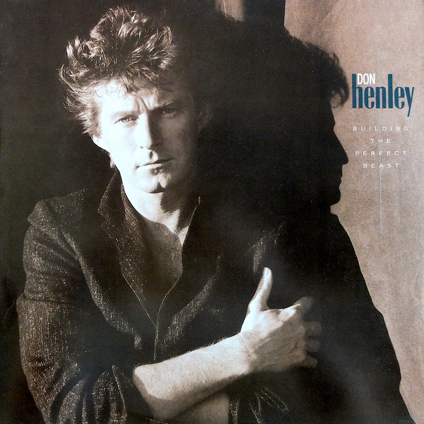 Don Henley ‎– Building The Perfect Beast