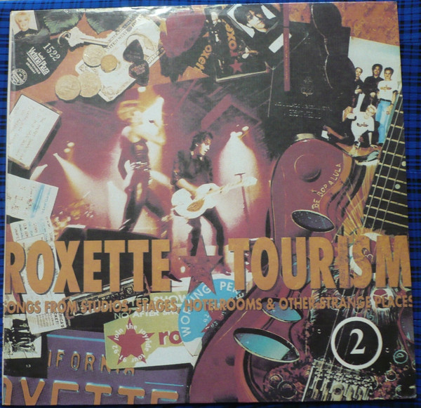 Roxette ‎– Tourism (Songs From Studios, Stages, Hotelrooms & Other Strange Places) - Volume 2