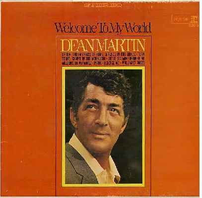 Dean Martin ‎– Welcome To My World