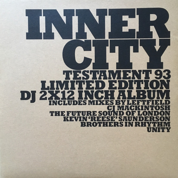 Inner City ‎– Testament 93
