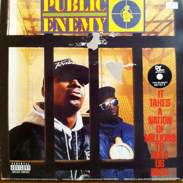 Public Enemy ‎– It Takes A Nation Of Millions To Hold Us Back