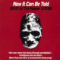 Devo ‎– Now It Can Be Told (Devo At The Palace 12/9/88)