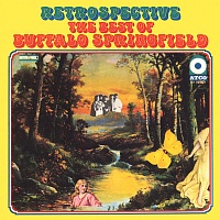 Buffalo Springfield ‎– Retrospective - The Best Of Buffalo Springfield