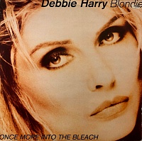 Debbie HarryBlondie ‎– Once More Into The Bleach