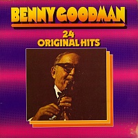 Benny Goodman ‎– 24 Original Hits / Swingtime With Benny Goodman